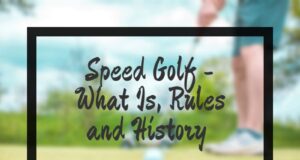 Speed Golf – What Is, Rules and History Speed Golf - What Is, Rules and History